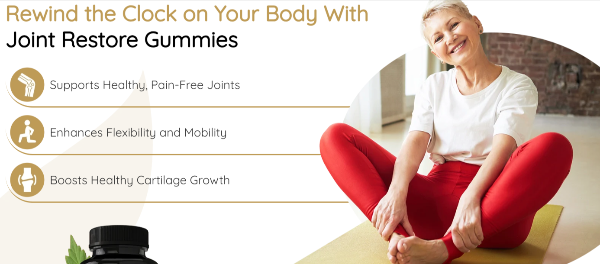Joint Restore Gummies Benefits