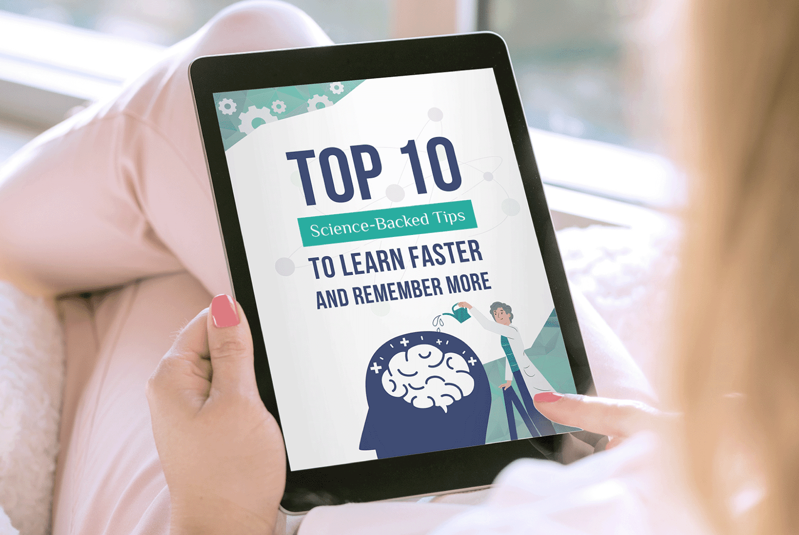 Bonus #1 – Top 10 Science-Backed Tips To Learn Faster And Remember More